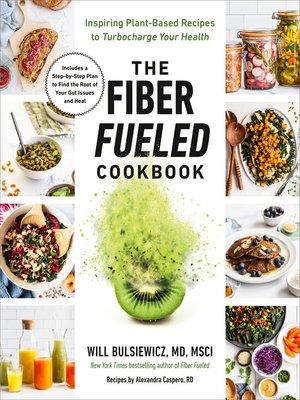 cover image of The Fiber Fueled Cookbook